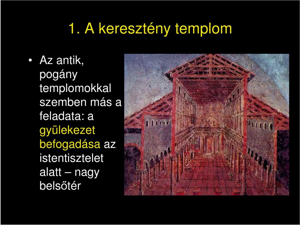 feladata: a gyülekezet befogadása