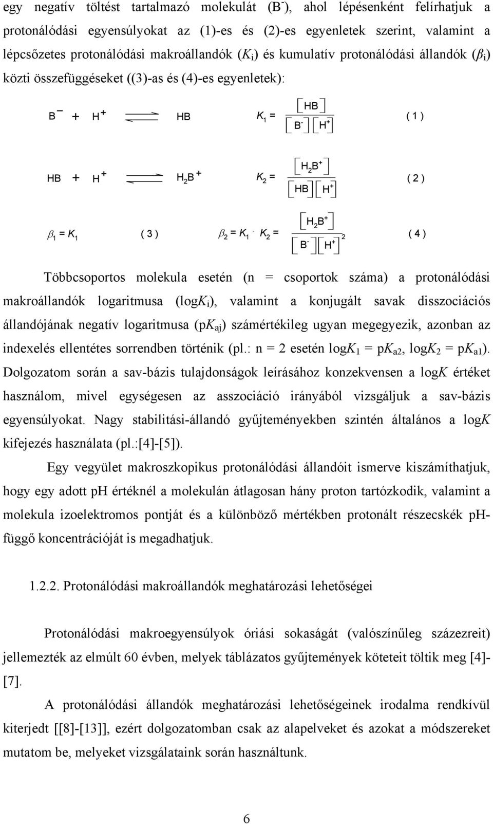 β 2 = K 1.