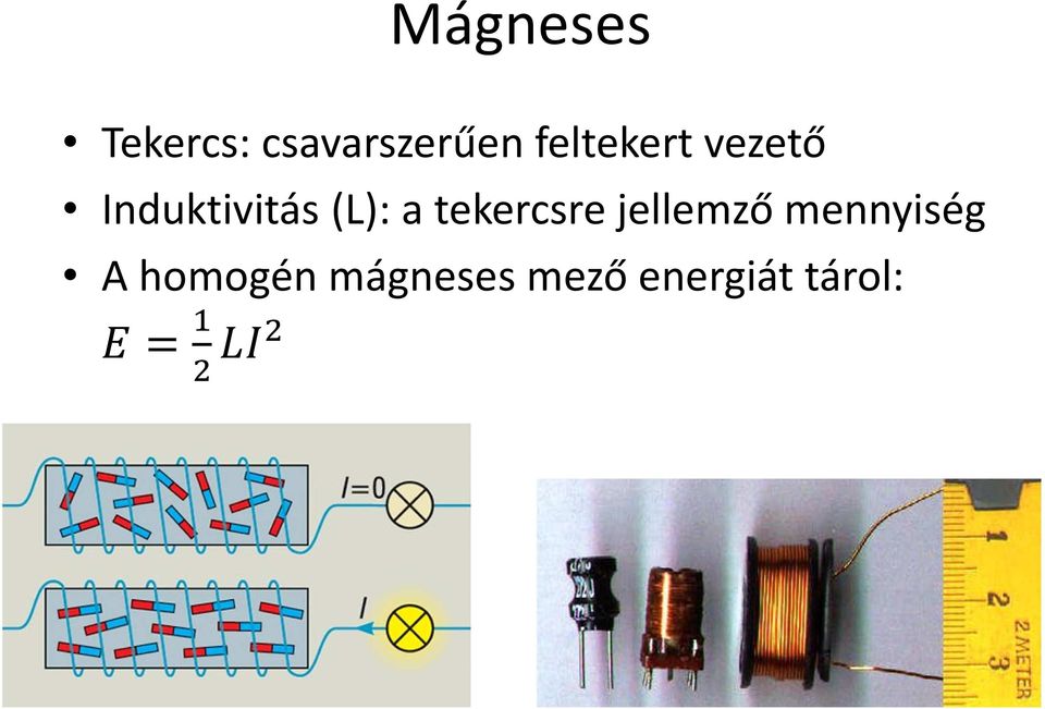 a tekercsre jellemző mennyiség A