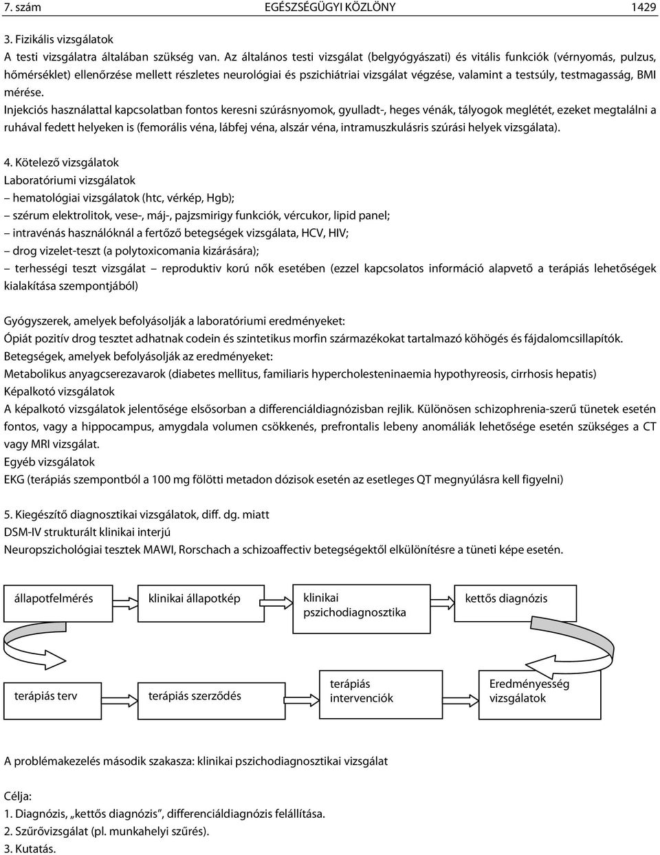 testmagasság, BMI mérése.