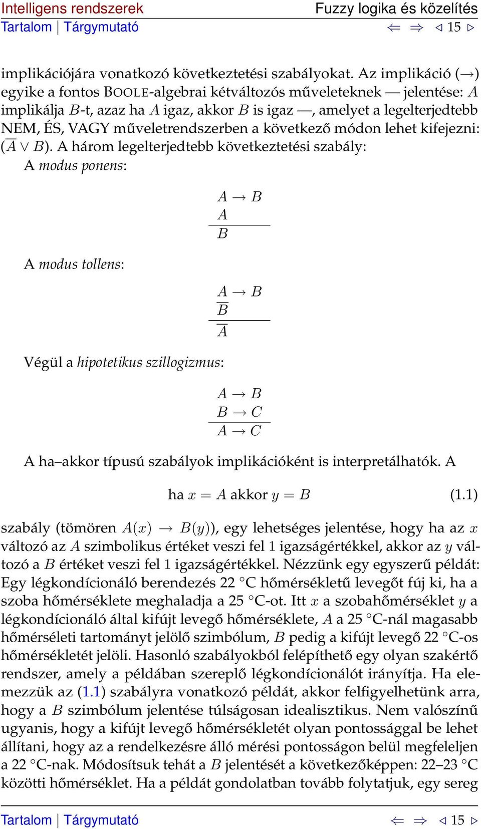 következő módon lehet kifejezni: (A B).