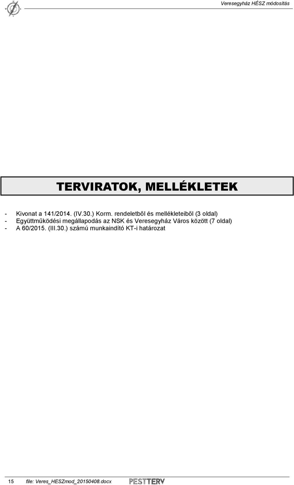 megállapodás az NSK és Veresegyház Város között (7 oldal) - A