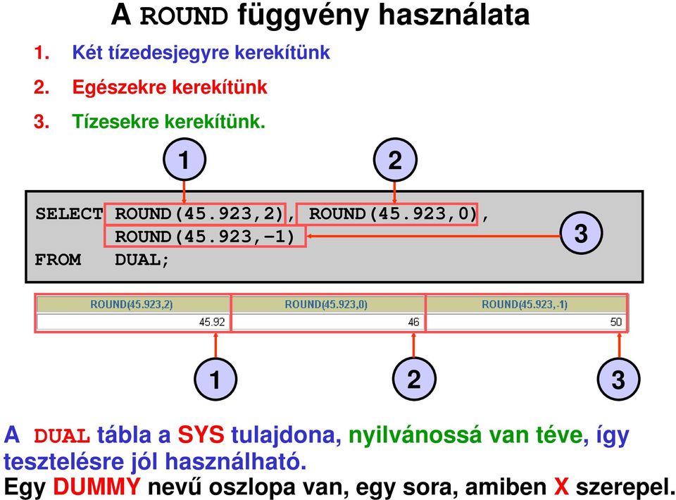 923,0), ROUND(45.