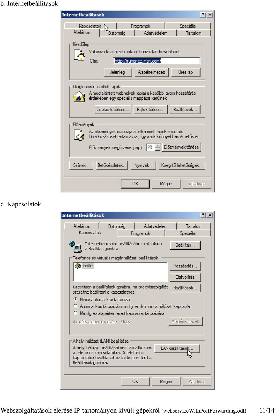 elérése IP-tartományon kívüli