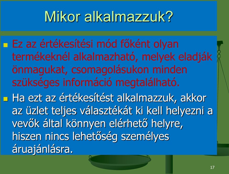 önmagukat, csomagolásukon minden szükséges információ megtalálható.