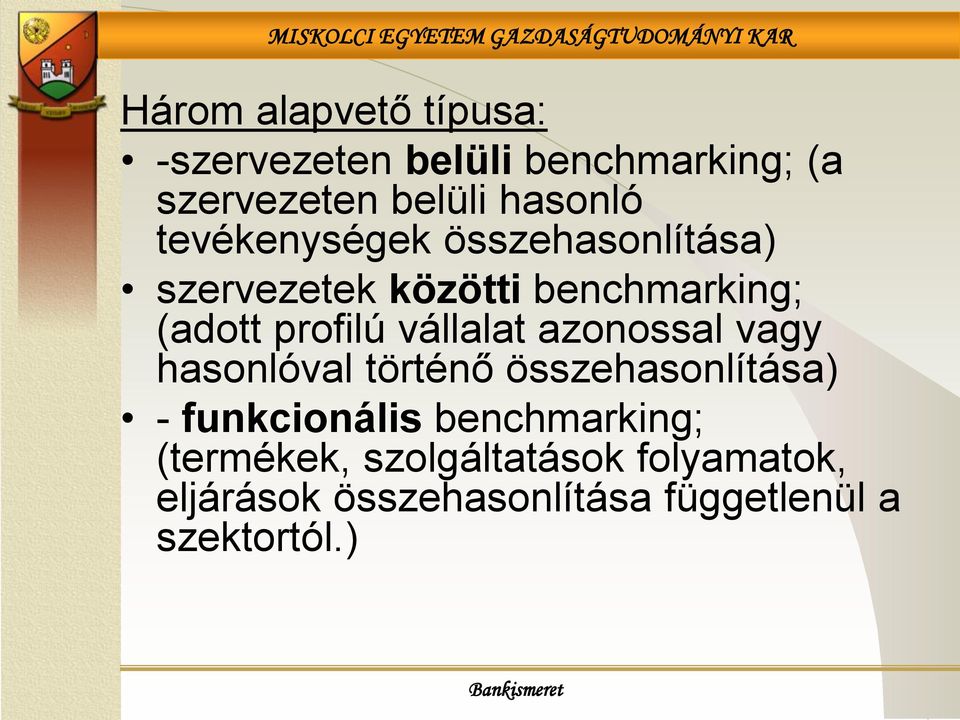 vállalat azonossal vagy hasonlóval történő összehasonlítása) - funkcionális