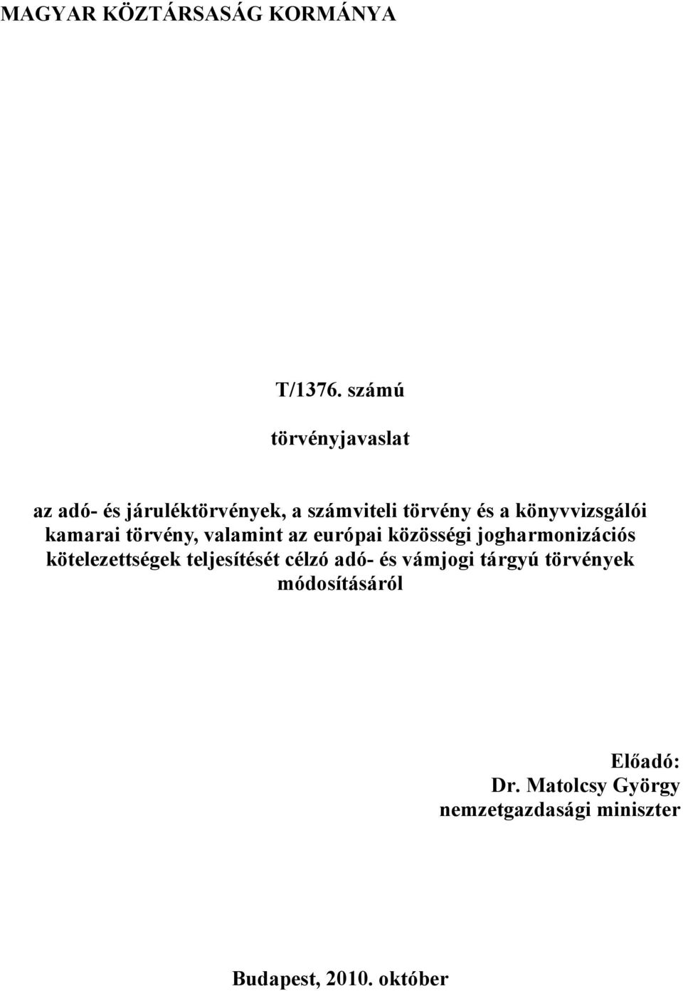 könyvvizsgálói kamarai törvény, valamint az európai közösségi jogharmonizációs