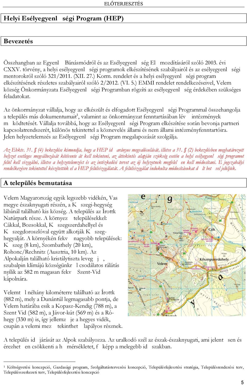 rendelet és a helyi esélyegyenl ségi program elkészítésének részletes szabályairól szóló 2/2012. (VI. 5.