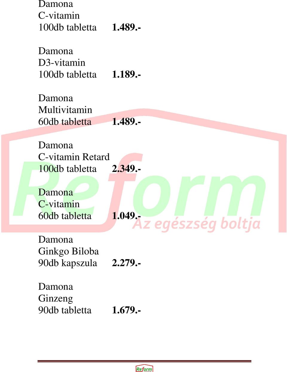 - Damona Multivitamin 60db tabletta 1.489.