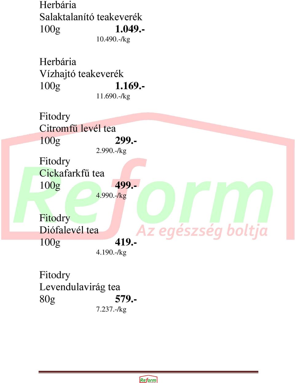 -/kg Fitodry Citromfű levél tea 100g 299.- 2.990.