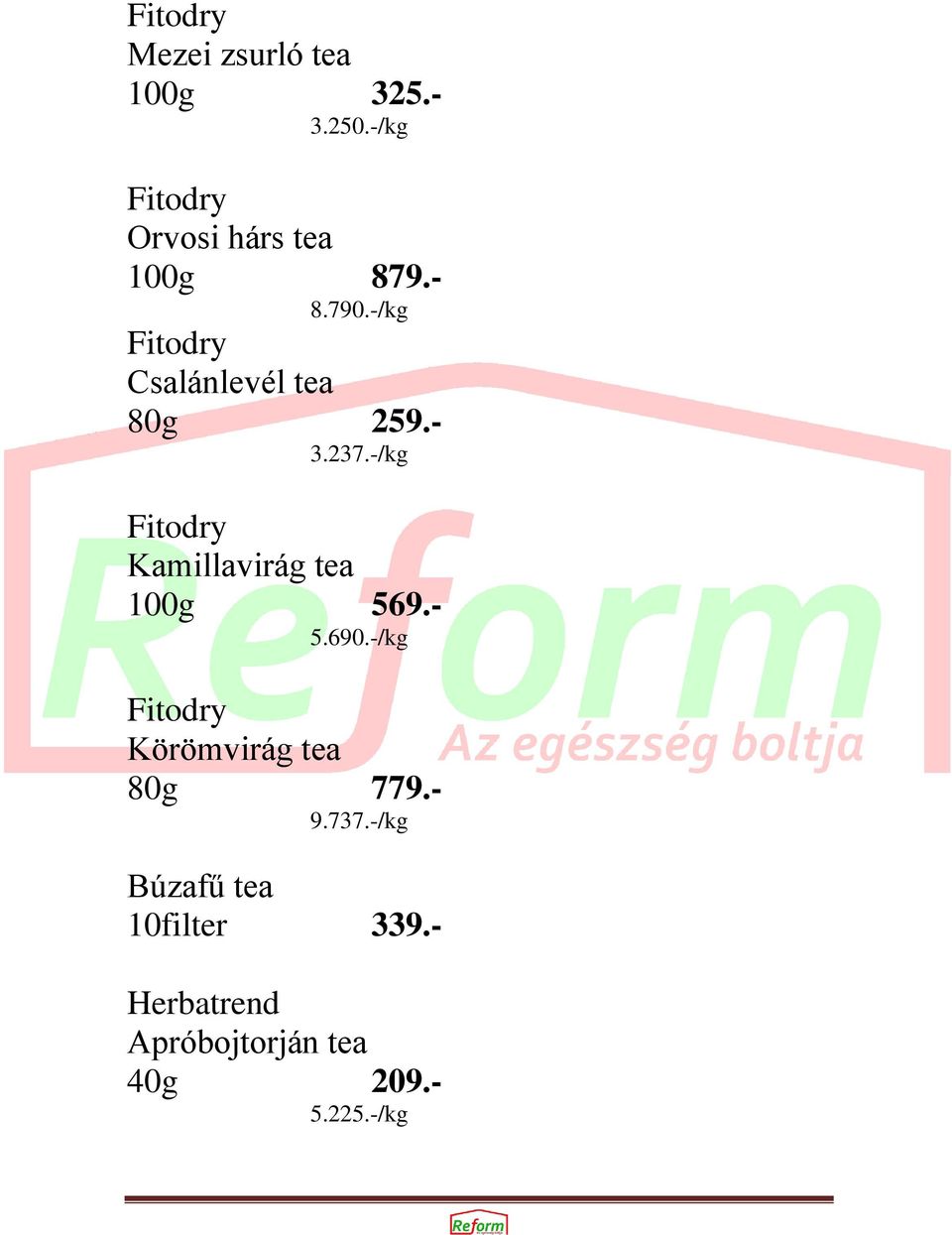 -/kg Fitodry Csalánlevél tea 80g 259.- 3.237.