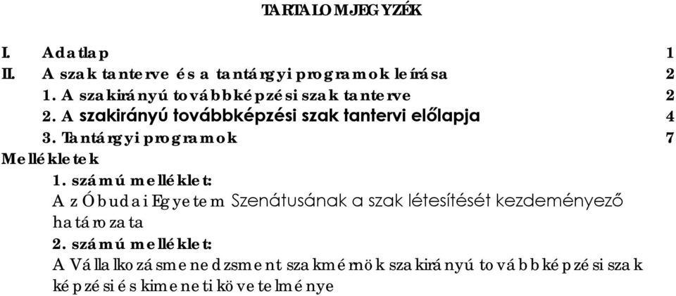 Tantárgyi programok 7 Mellékletek 1.