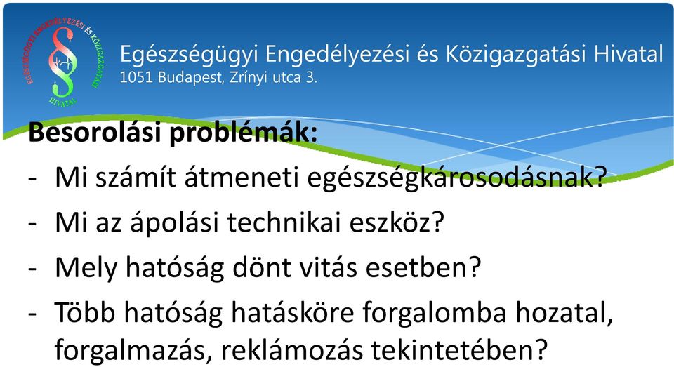 - Mi az ápolási technikai eszköz?