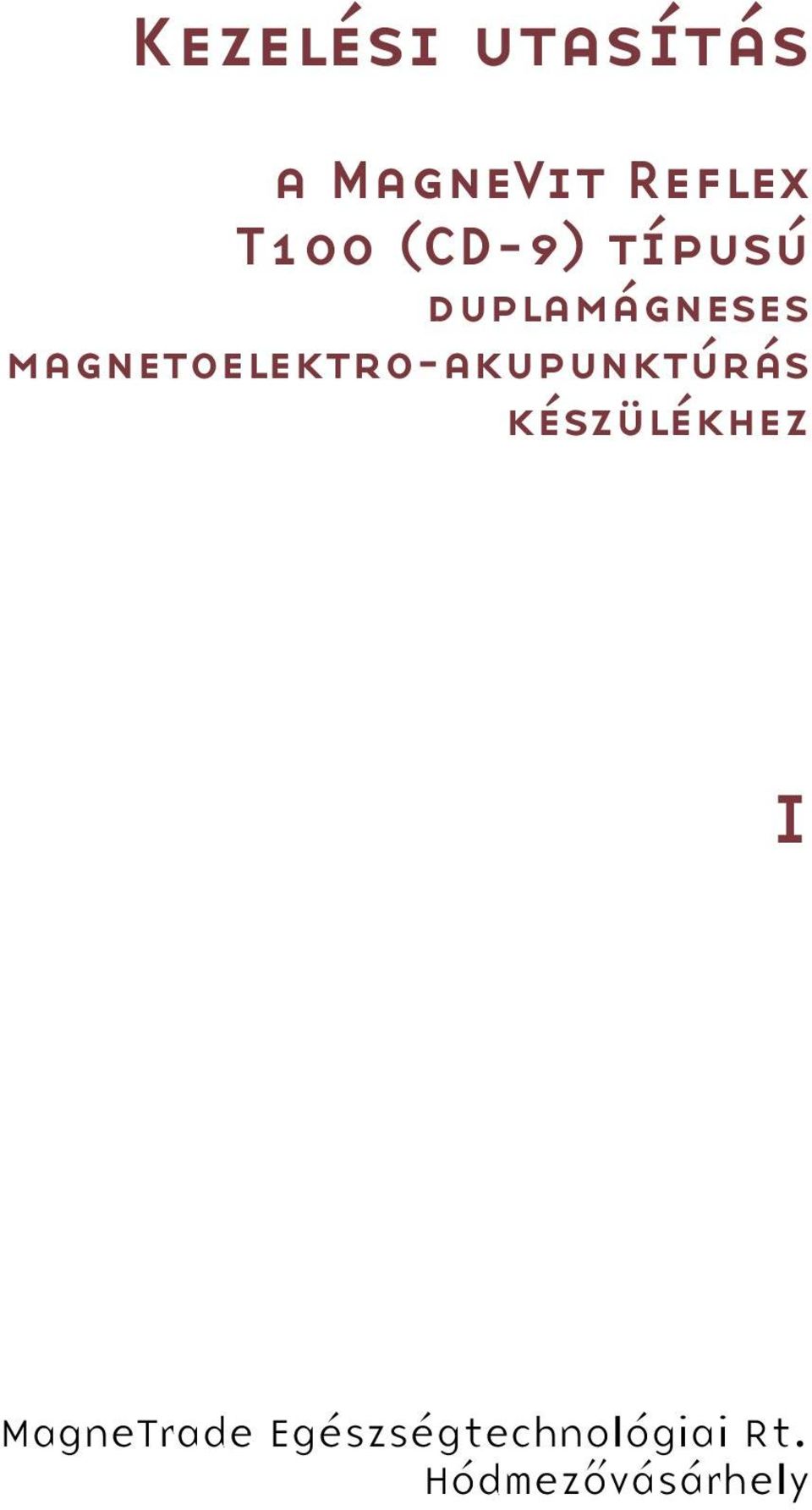 magnetoelektro-akupunktúrás készülékhez