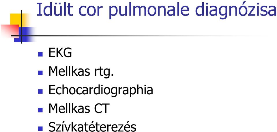 rtg. Echocardiographia