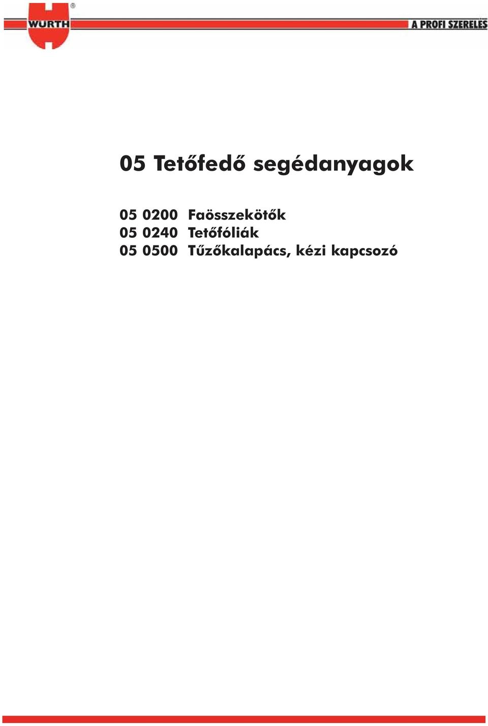 0240 Tetõfóliák 05 0500