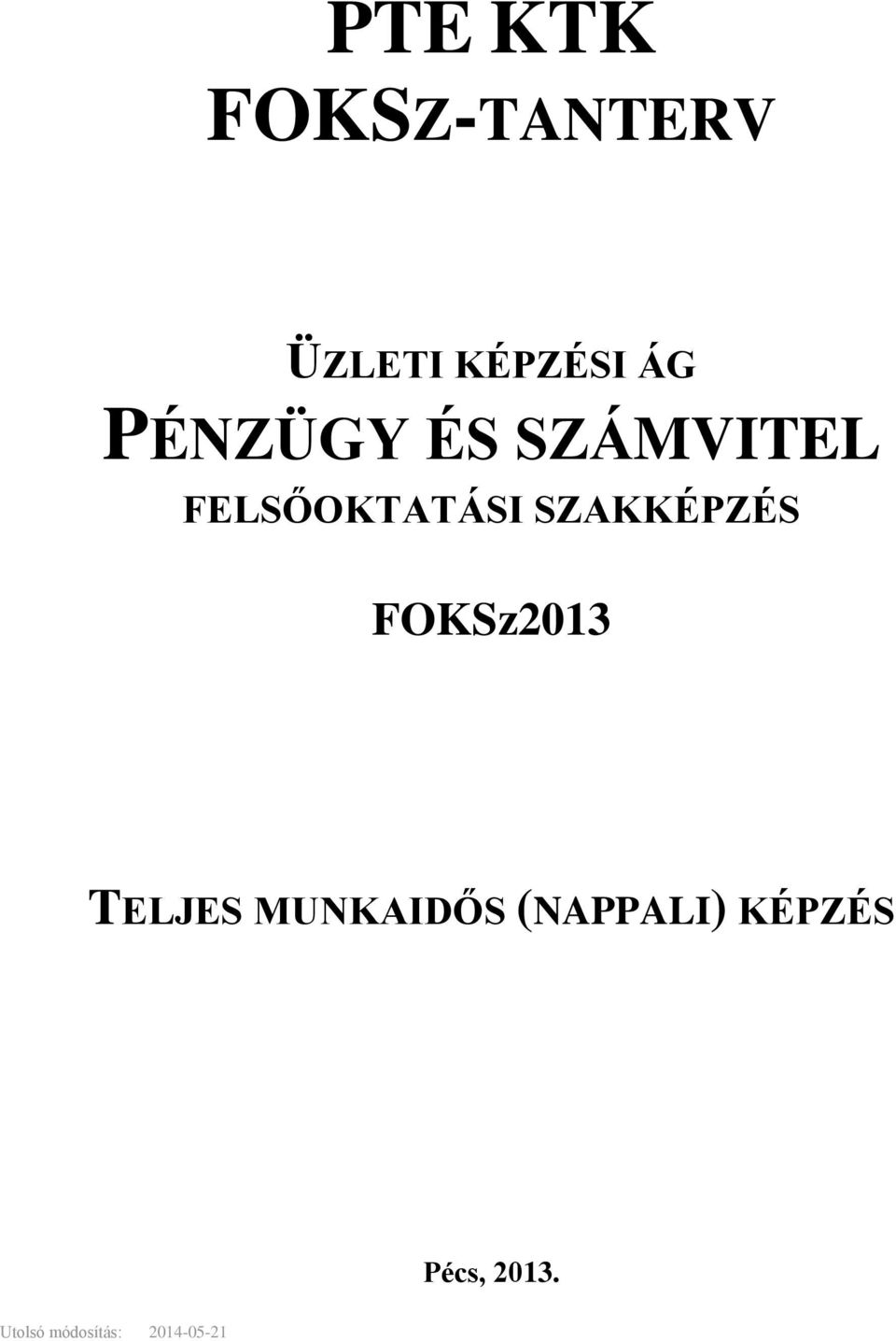 SZAKKÉPZÉS FOKSz2013 TELJES MUNKAIDŐS