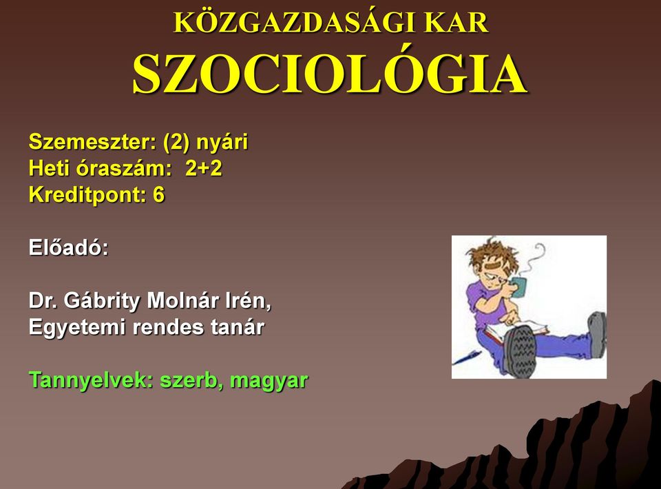 6 Előadó: Dr.