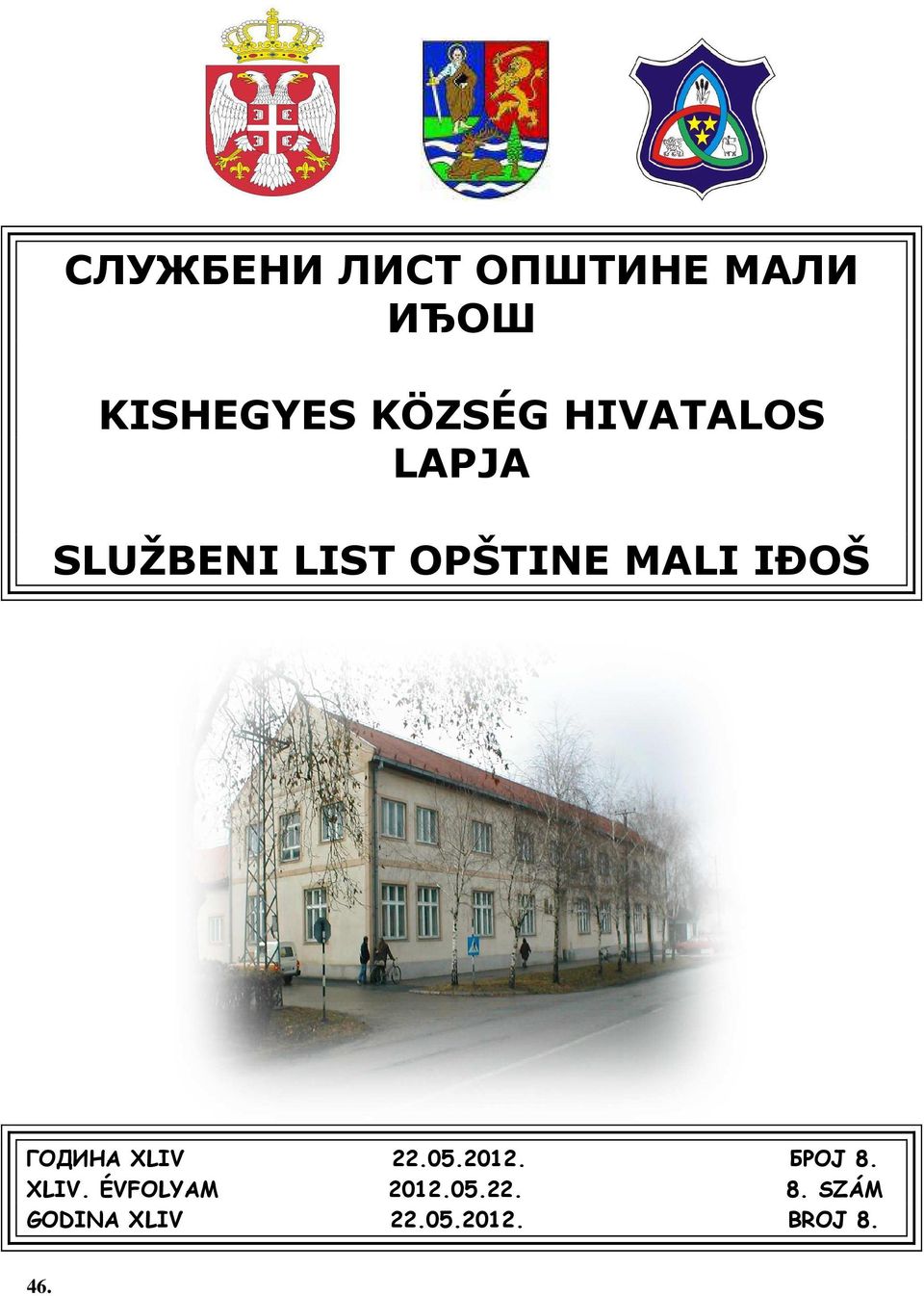 ГОДИНА XLIV 22.05.2012. БРОЈ 8. XLIV. ÉVFOLYAM 2012.