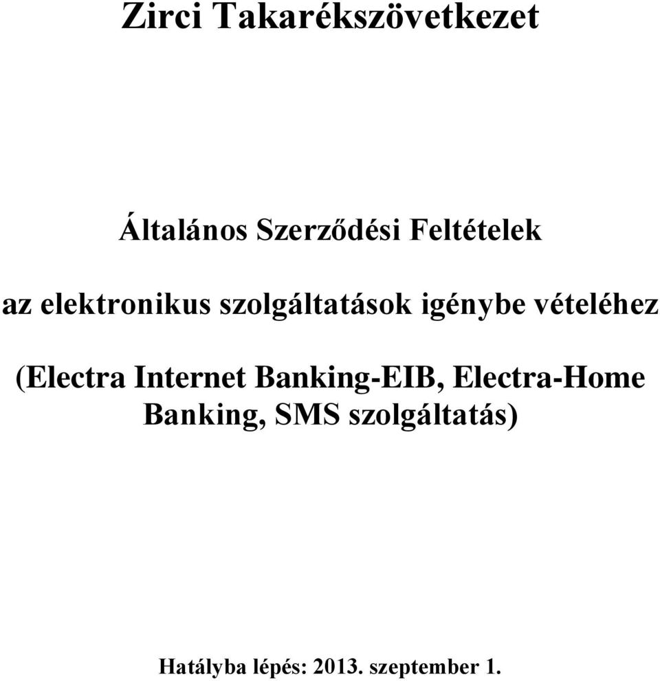 vételéhez (Electra Internet Banking-EIB,