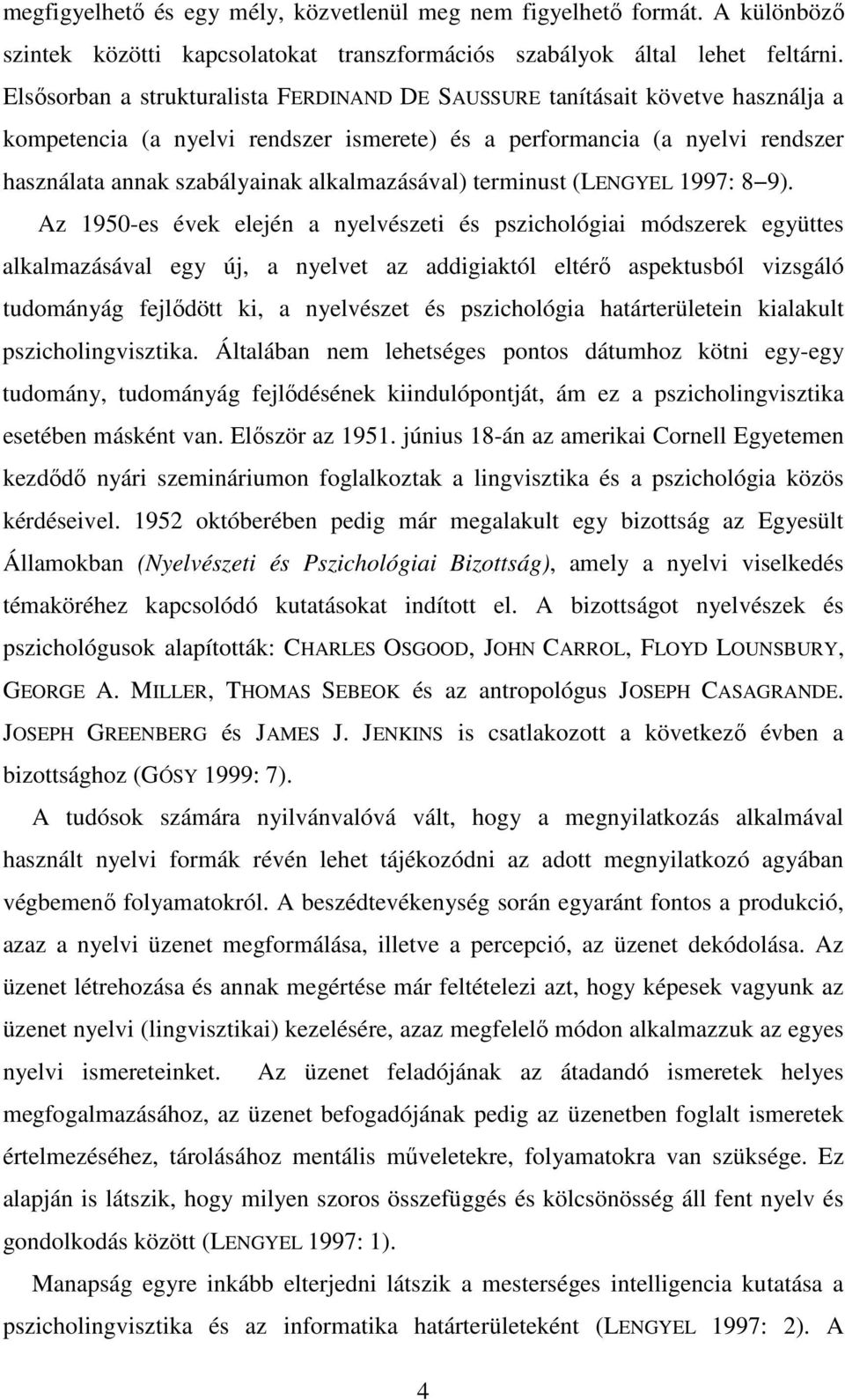 alkalmazásával) terminust (LENGYEL 1997: 8 9).