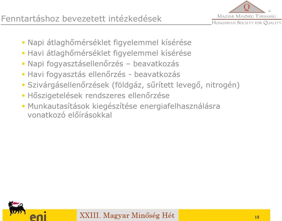 ellenőrzés - beavatkozás Szivárgásellenőrzések (földgáz, sűrített levegő, nitrogén)