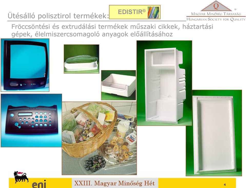 műszaki cikkek, háztartási gépek,