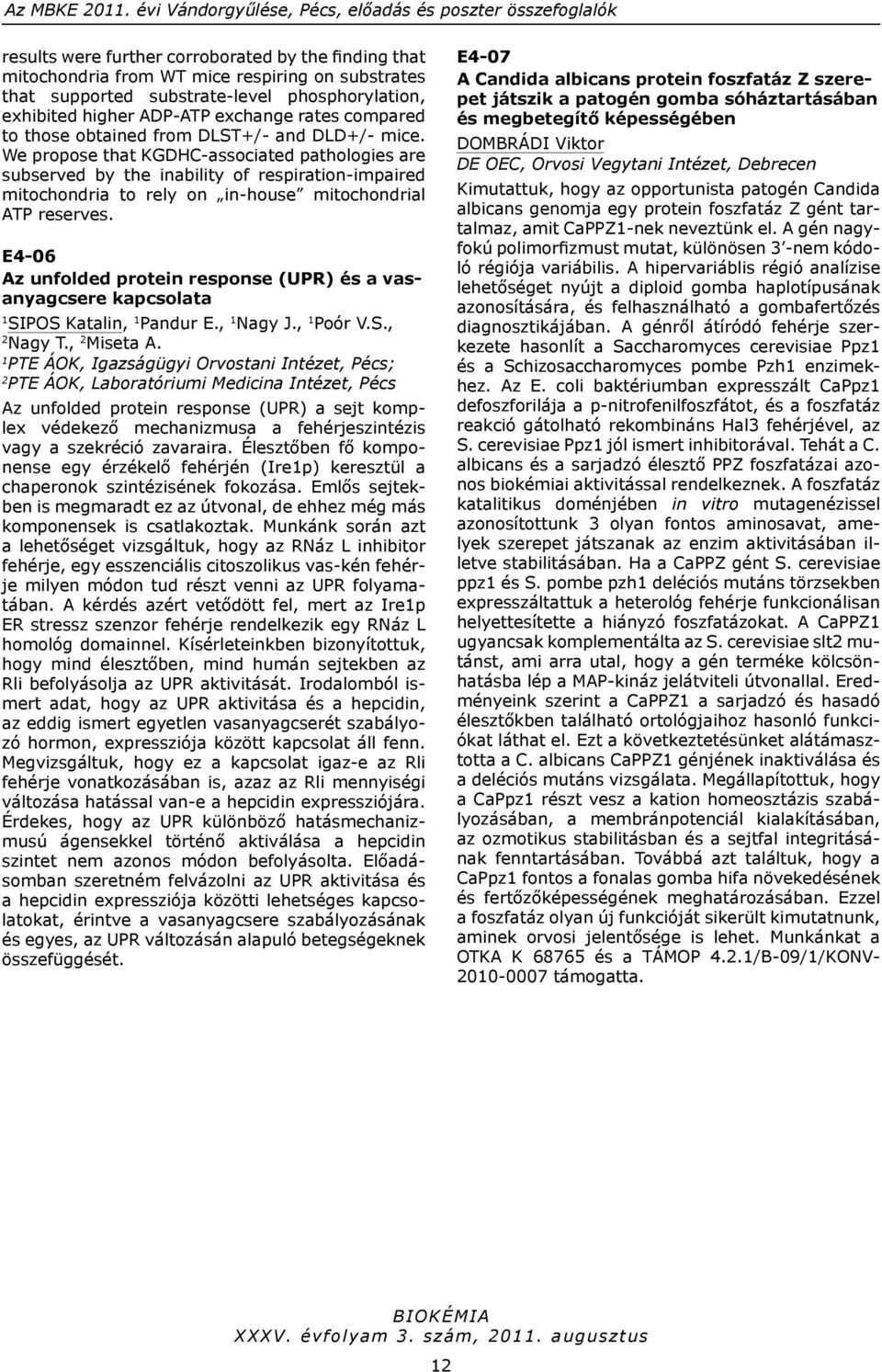 phosphorylation, exhibited higher ADP-ATP exchange rates compared to those obtained from DLST+/- and DLD+/- mice.