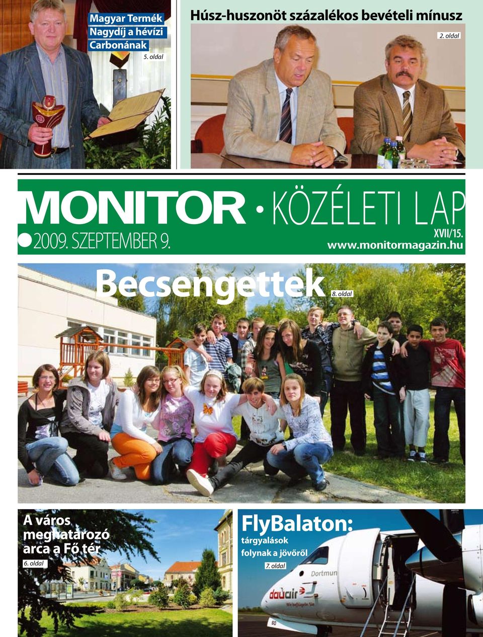 szeptember 9. közéleti lap xvii/15. www.monitormagazin.