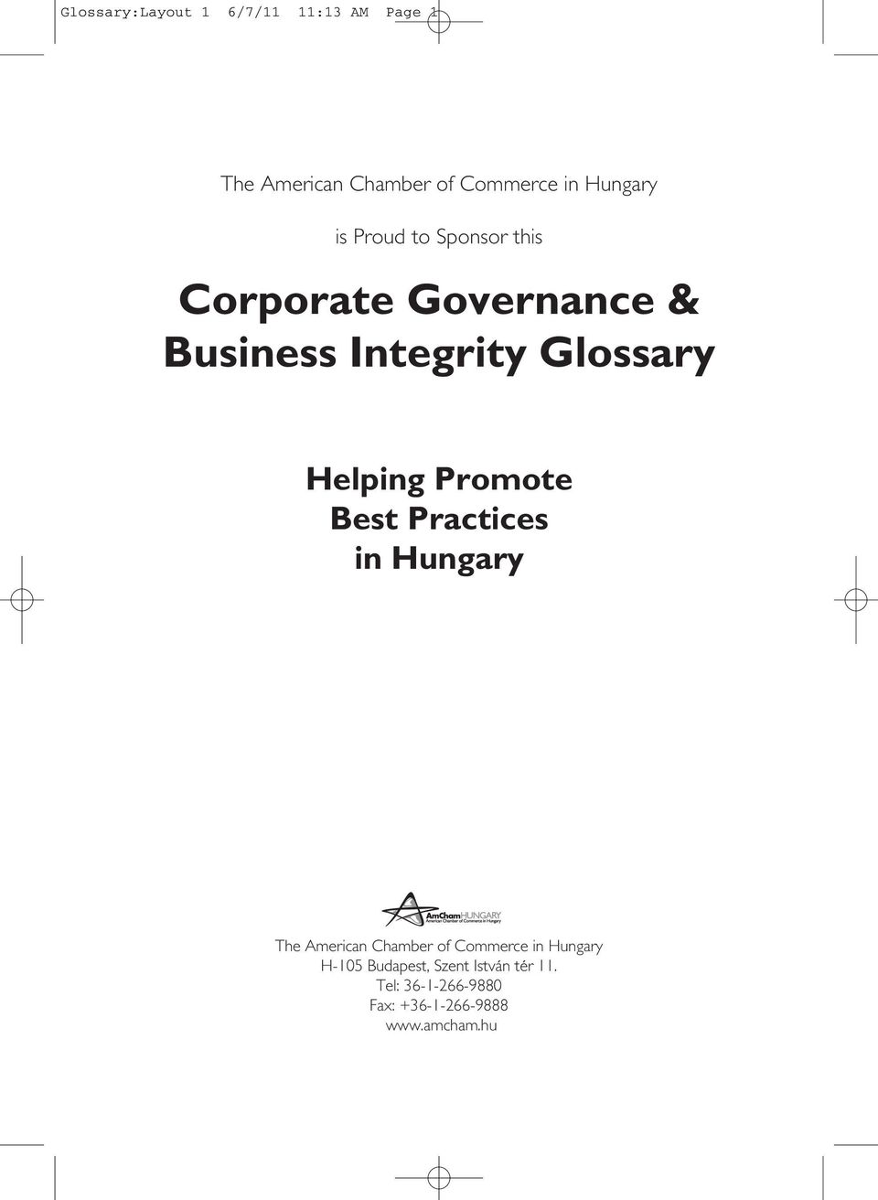 Helping Promote Best Practices in Hungary The American Chamber of Commerce in