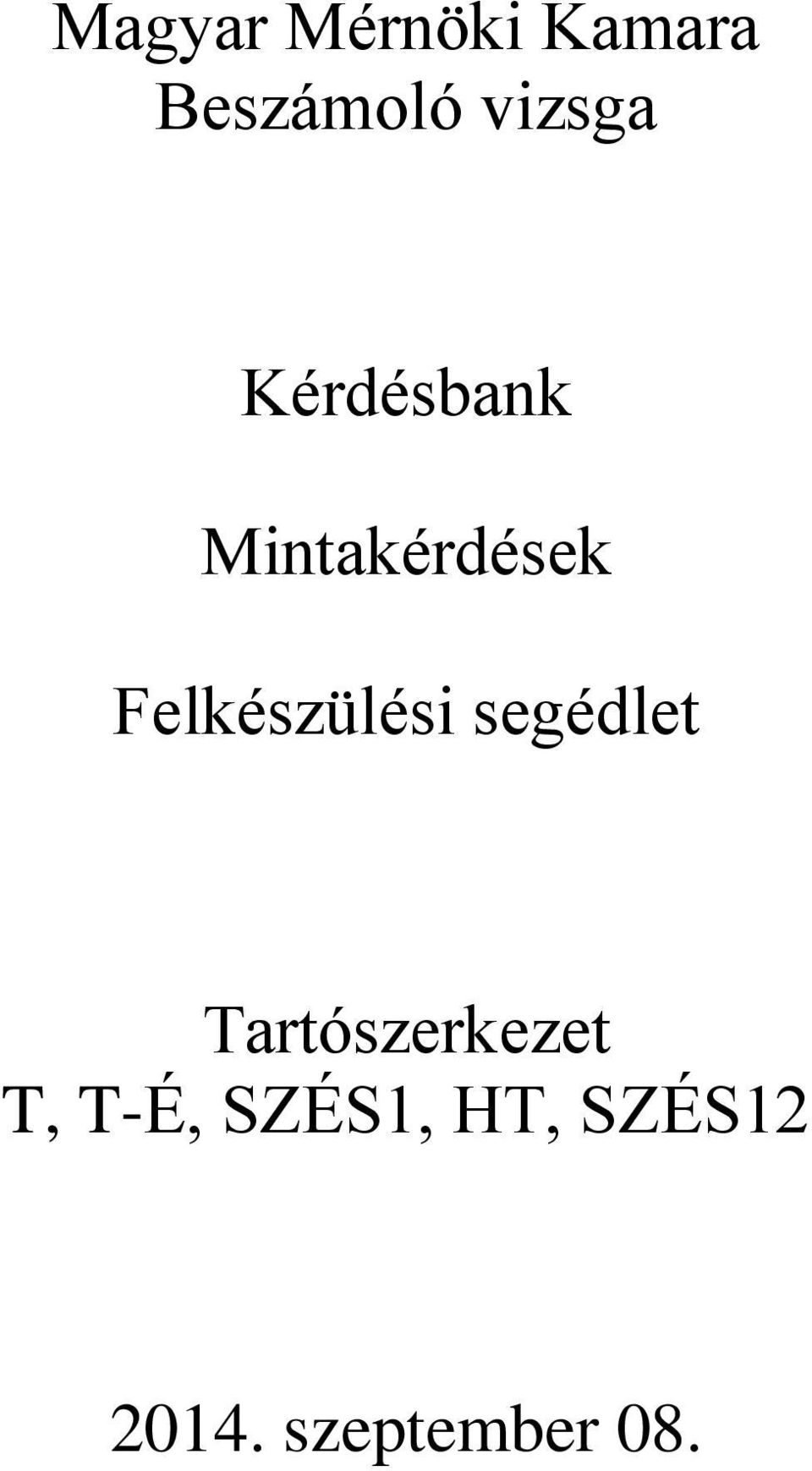 Felkészülési segédlet Tartószerkezet