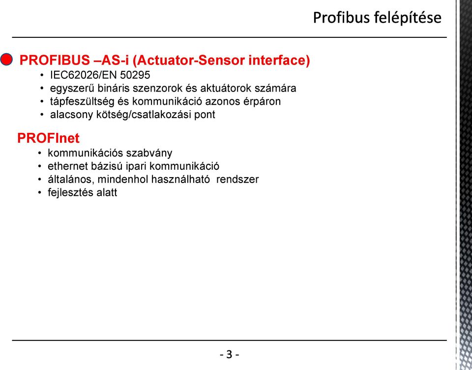 alacsony kötség/csatlakozási pont PROFInet kommunikációs szabvány ethernet