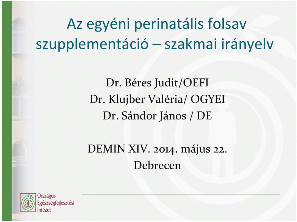 Béres Judit/OEFI Dr.