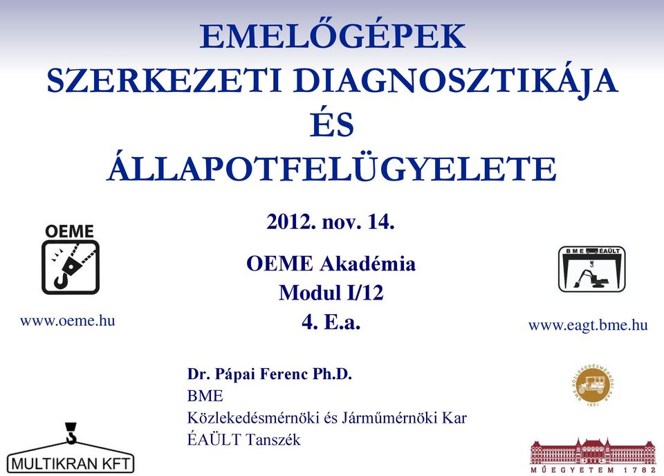 hu OEME Akadémia Modul I/12 4. E.a. www.eagt.bme.