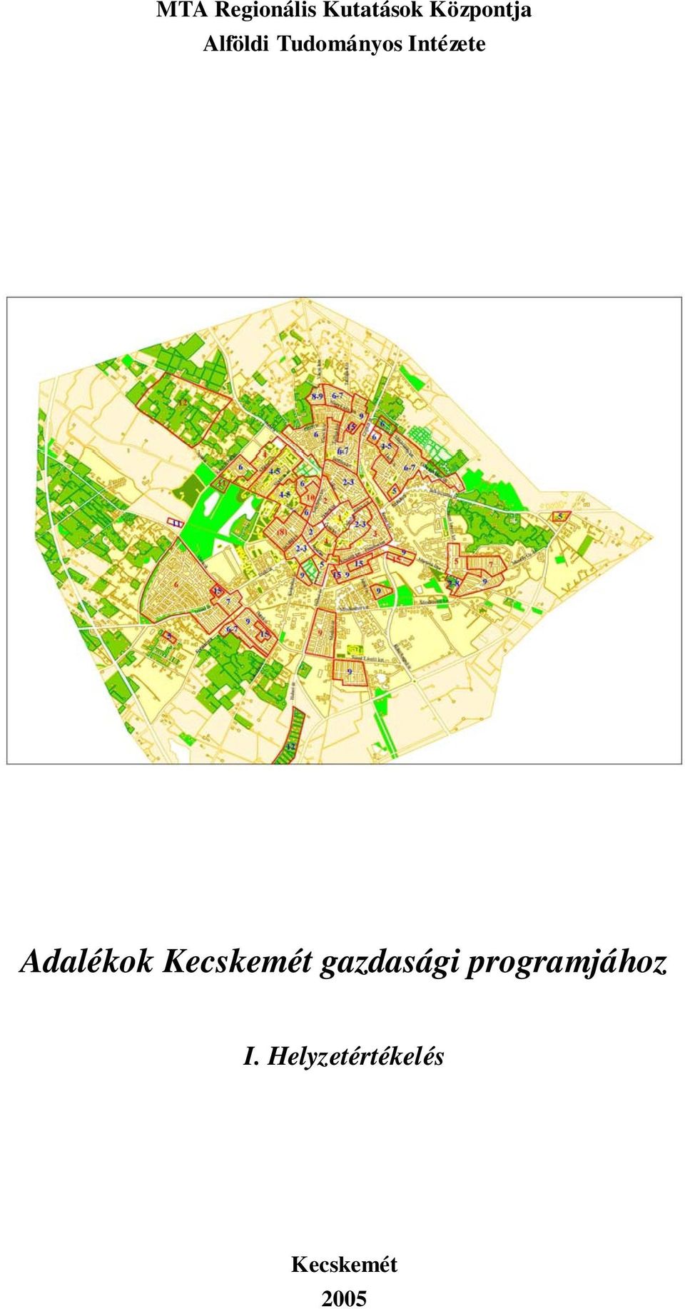 Adalékok Kecskemét gazdasági