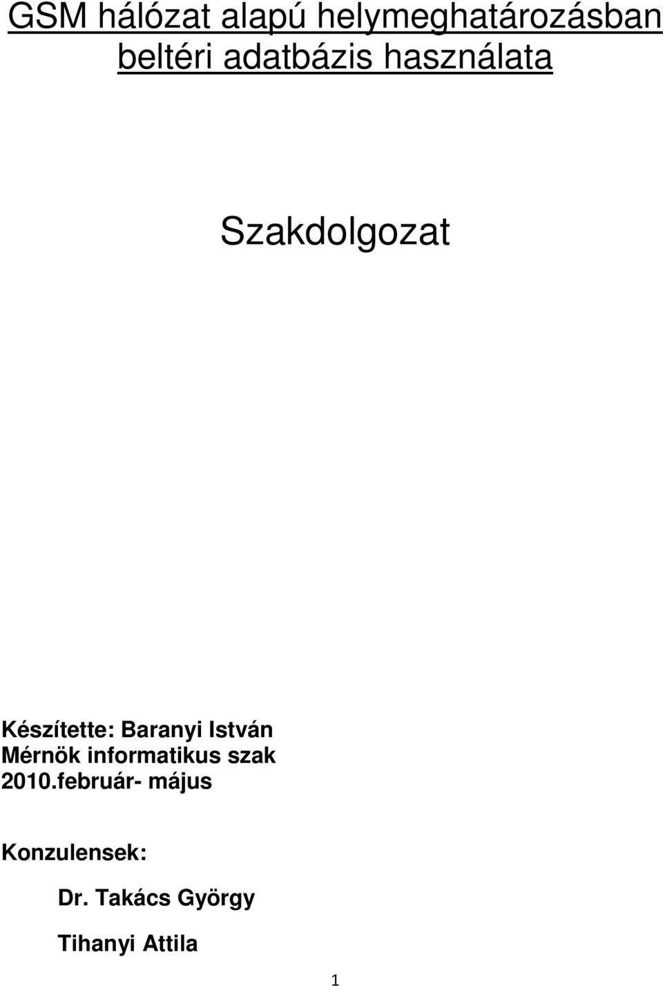 Baranyi István Mérnök informatikus szak 2010.