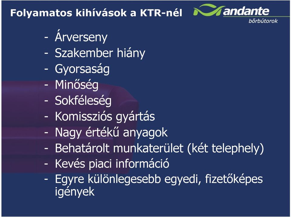 értékű anyagok - Behatárolt munkaterület (két telephely) -