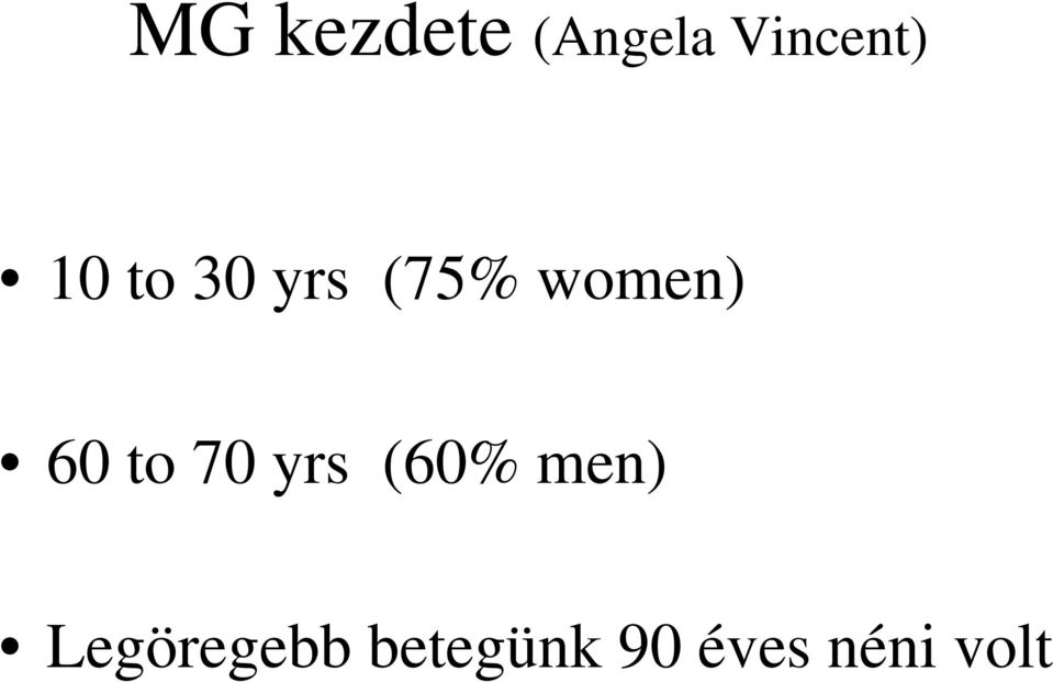 to 70 yrs (60% men)