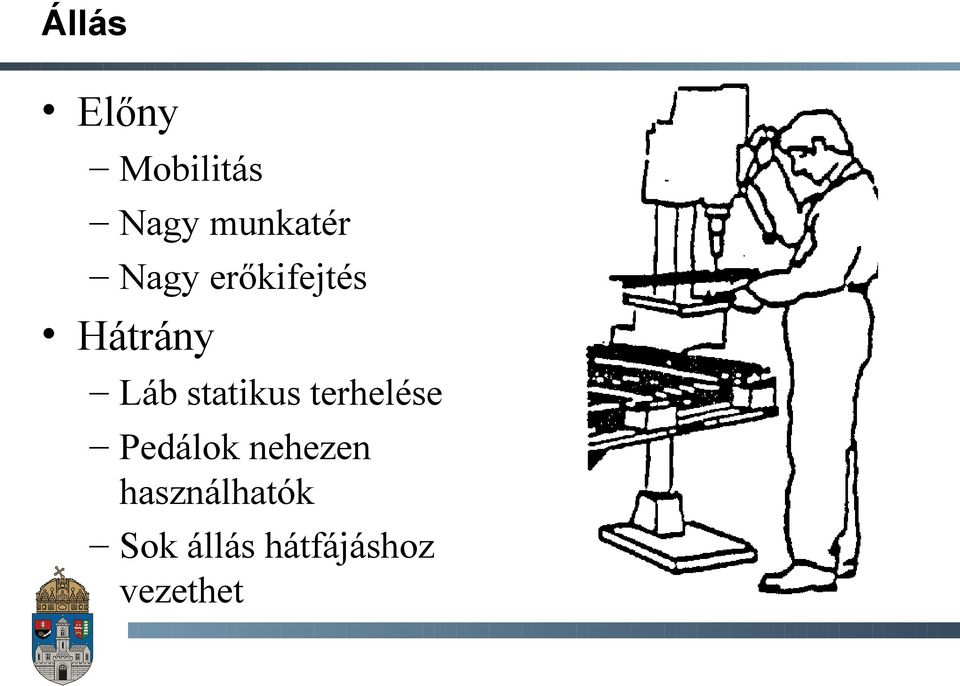 statikus terhelése Pedálok nehezen