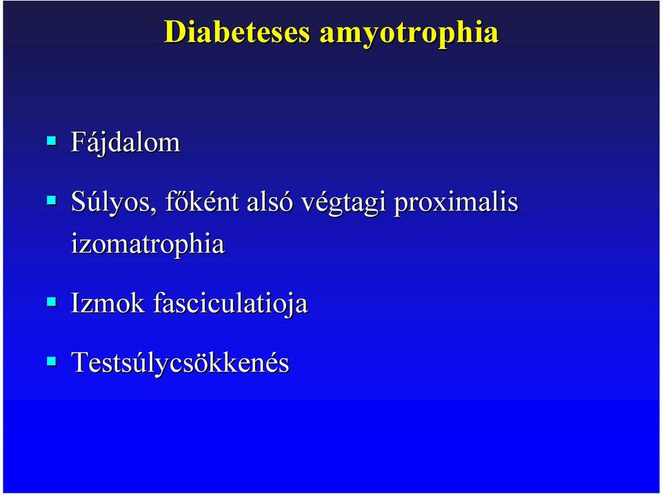 proximalis izomatrophia Izmok