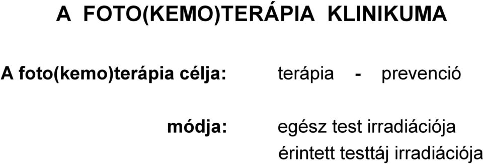 prevenció módja: egész test