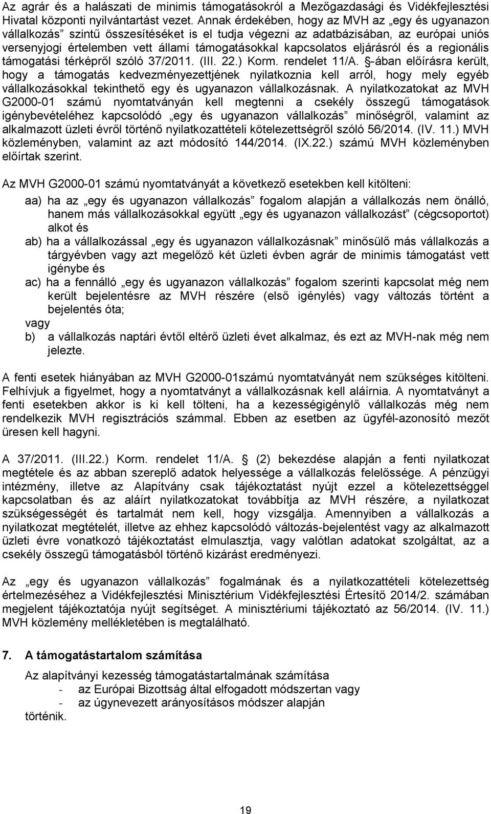 eljárásról és a regionális támogatási térképről szóló 37/2011. (III. 22.) Korm. rendelet 11/A.