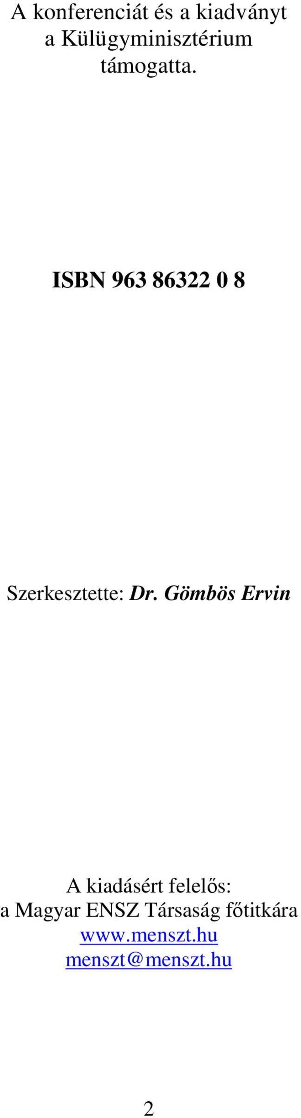 ISBN 963 86322 0 8 Szerkesztette: Dr.