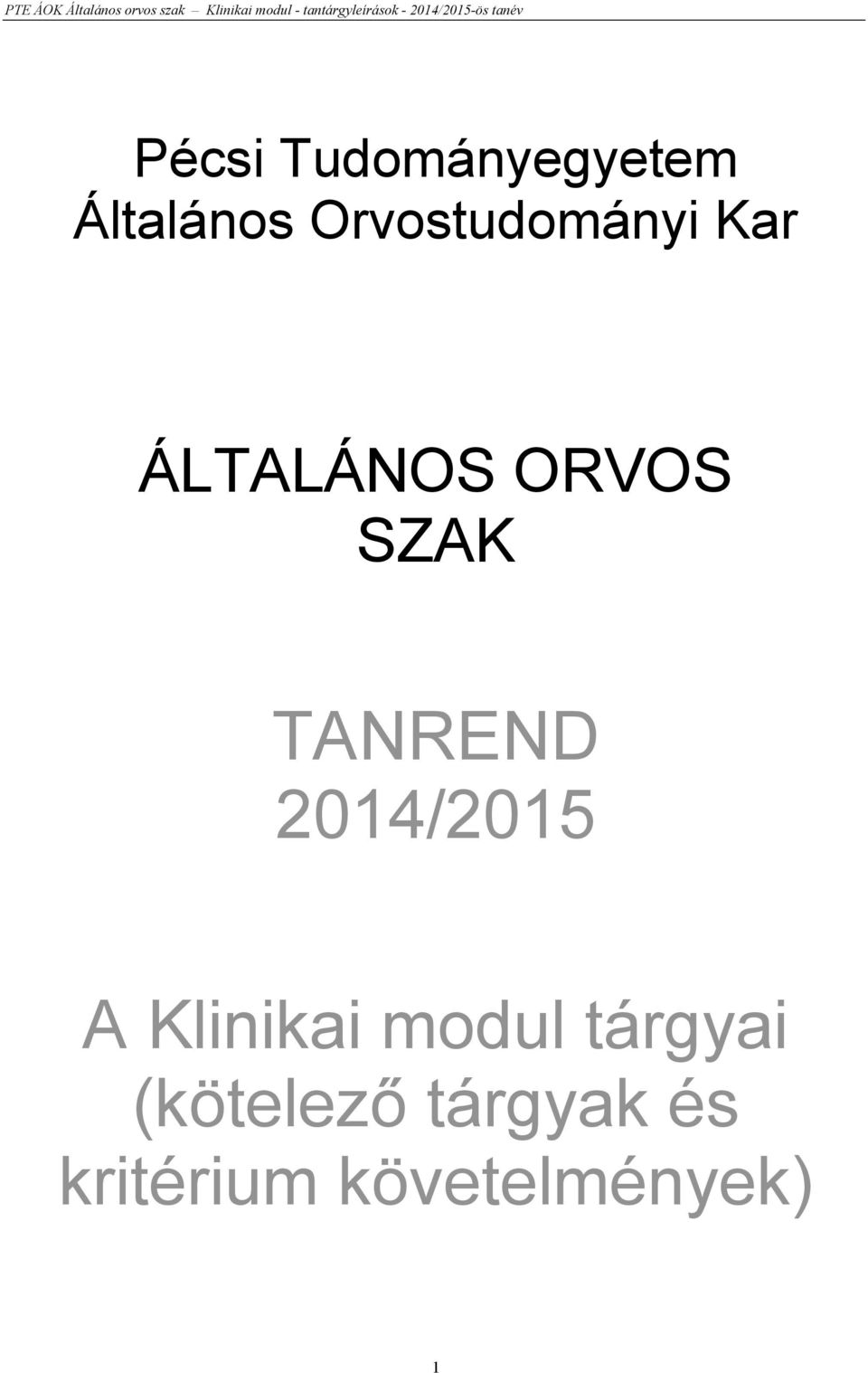 TANREND 2014/2015 A Klinikai modul