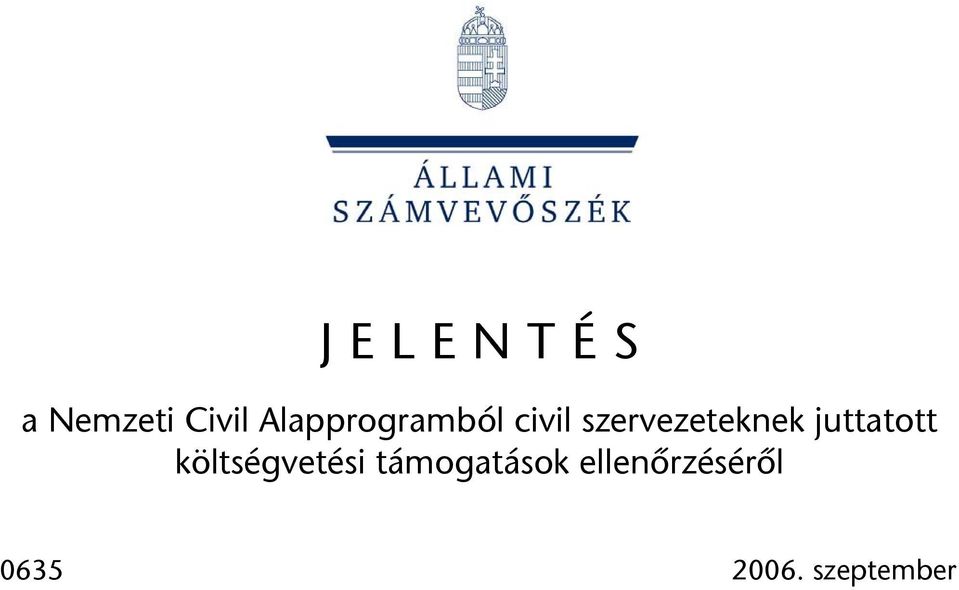 szervezeteknek juttatott