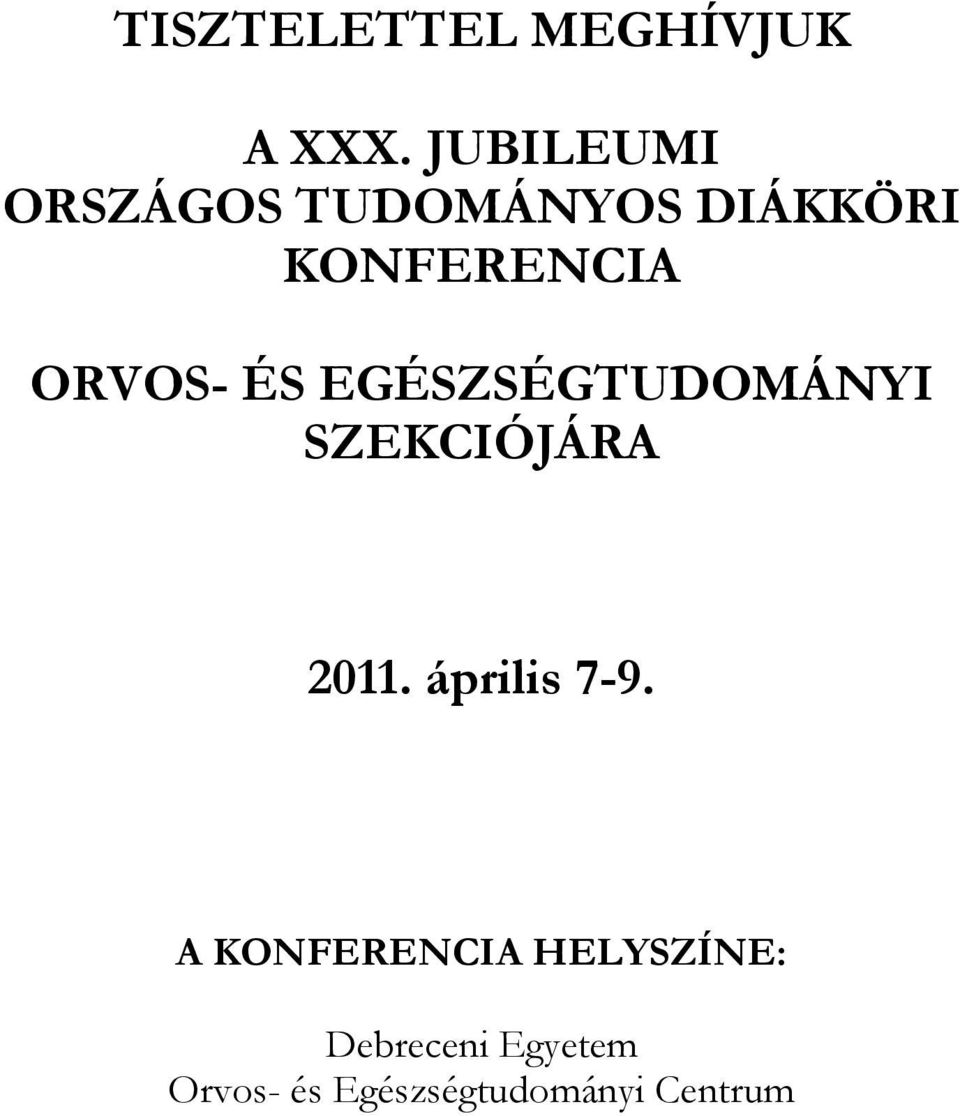 ORVOS- ÉS EGÉSZSÉGTUDOMÁNYI SZEKCIÓJÁRA 2011.