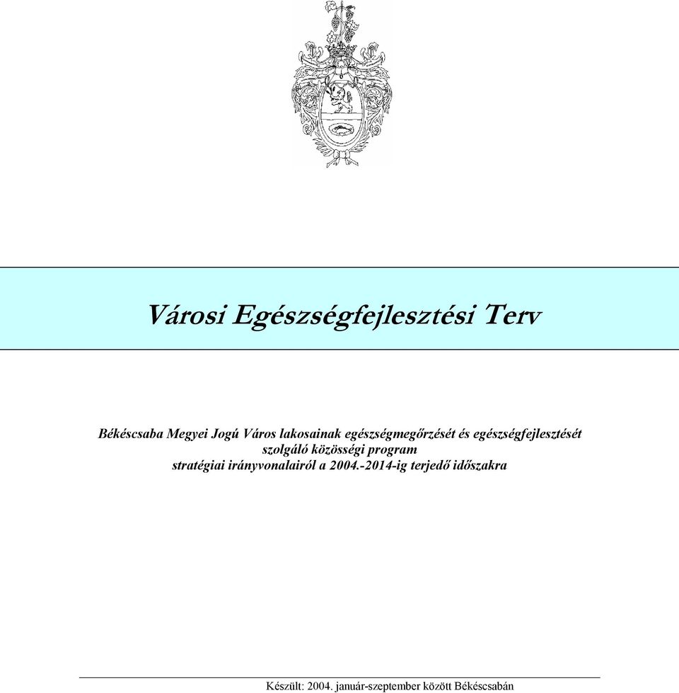 közösségi program stratégiai irányvonalairól a 2004.