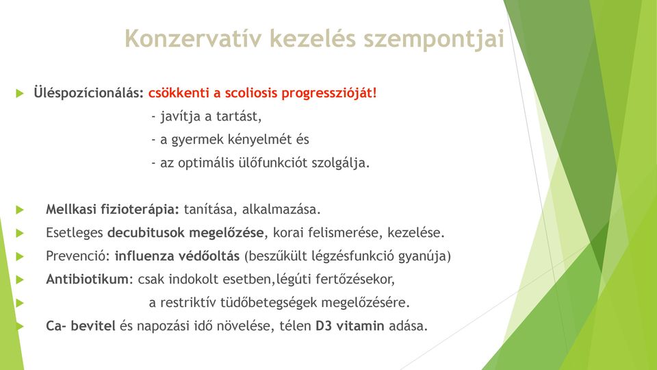 Mellkasi fizioterápia: tanítása, alkalmazása. Esetleges decubitusok megelőzése, korai felismerése, kezelése.