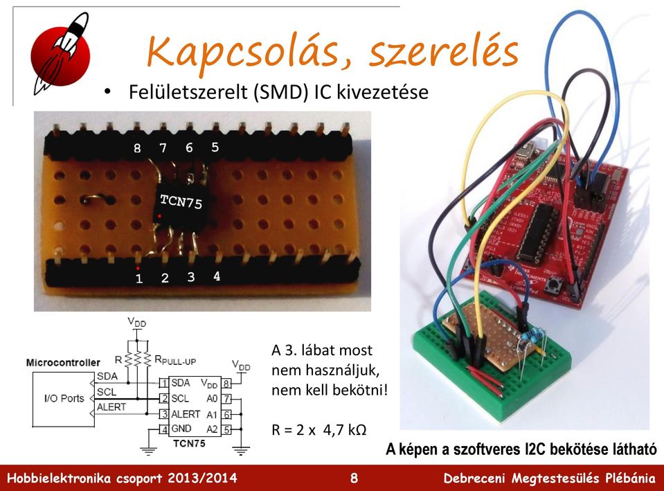 lábat most nem használjuk, nem kell