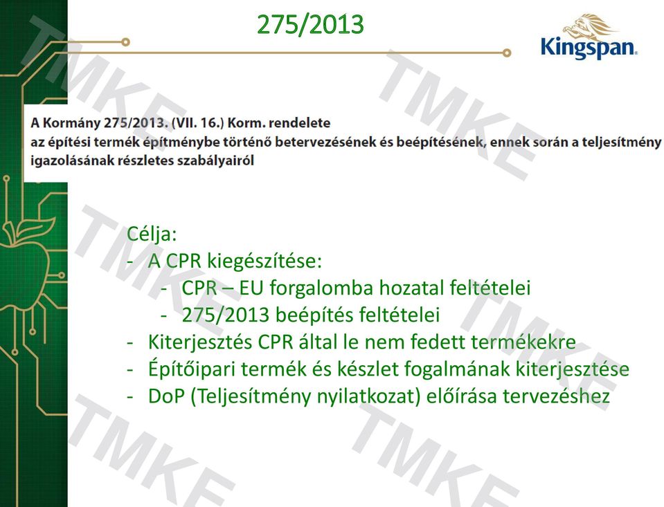 le nem fedett termékekre - Építőipari termék és készlet fogalmának